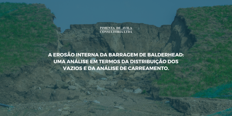A EROSÃO INTERNA DA BARRAGEM DE BALDERHEAD: UMA ANÁLISE EM TERMOS DA DISTRIBUIÇÃO DOS VAZIOS E DA ANÁLISE DE CARREAMENTO.