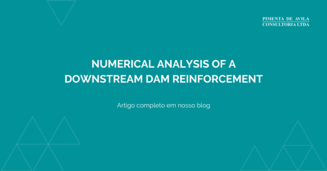 Numerical analysis of a downstream dam reinforcement
