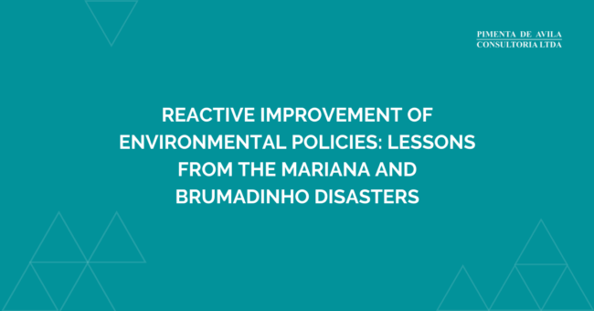 Reactive improvement of environmental policies: lessons from the Mariana and Brumadinho disasters