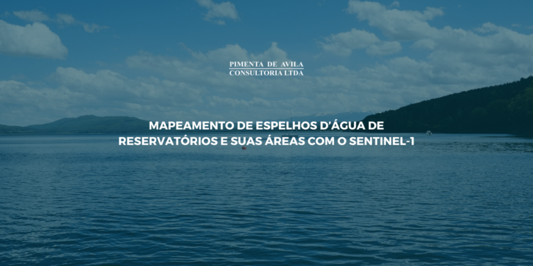 Mapeamento de Espelhos D’Água de Reservatórios e suas Áreas com o Sentinel-1
