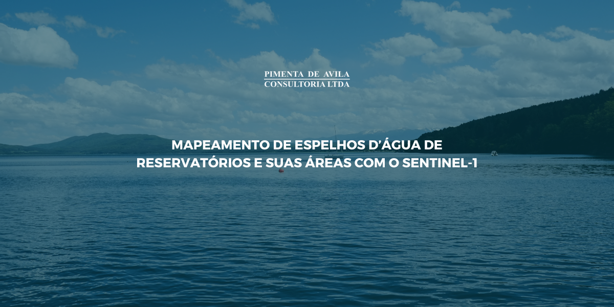 Mapeamento de Espelhos D’Água de Reservatórios e suas Áreas com o Sentinel-1 Mapeamento de Espelhos D’Água de Reservatórios e suas Áreas com o Sentinel-1