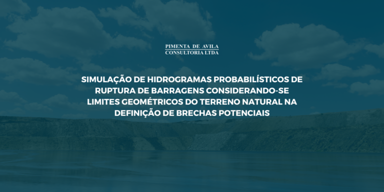 Simulação de Hidrogramas Probabilísticos de Ruptura de Barragens Considerando-se Limites Geométricos do Terreno Natural na Definição de Brechas Potenciais